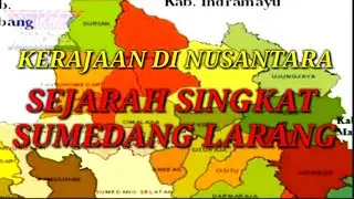 SEJARAH SINGKAT SUMEDANG LARANG