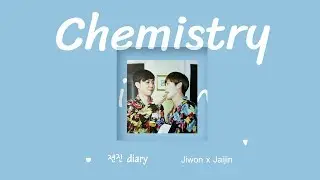 [EN/TH] #JIONJIN FMV ♡ Chemistry - EUN JIWON & LEE JAIJIN