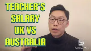 Teacher's Salary UK vs Australia