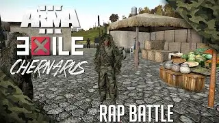 Arma 3 Exile Chernarus #11 - RAP BATTLE!
