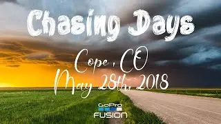 CHASING DAYS // Cope CO, May 28, 2018