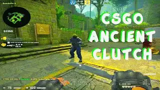 CSGO Ancient Map 1v6 Clutch