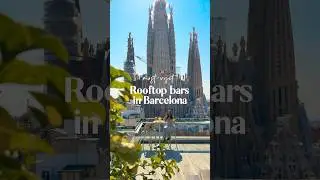 🇪🇸🍹 Best Rooftop Bars in Barcelona 