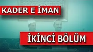 MEKİM - Sözler - 26. Söz - Kader ve Kadere İman - 2. Bölüm