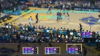 How To Install Scoreboard Mods For NBA 2K22