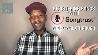 Registering Songs with Songtrust: Video Walk-through