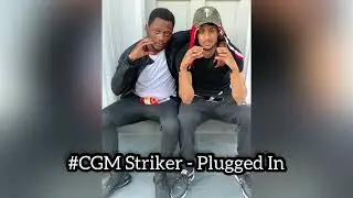 #CGM Striker - Plugged In (#Exclusive Audio) | @Crypt LDN