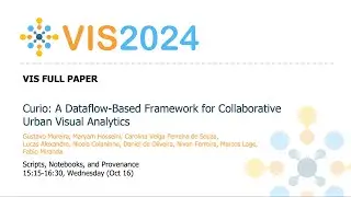 Curio: A Dataflow-Based Framework for Collaborative Urban Visual Analytics - Fast Forward | VIS 2024