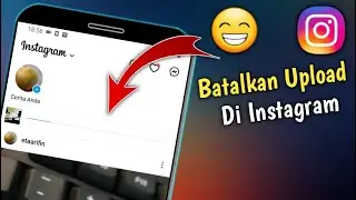 2 Cara Membatalkan Upload Video Di Instagram