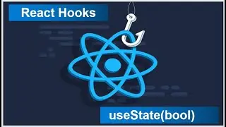 React Hooks  - Tutorial   4  - useState (boolean)