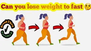 Can you lose weight to fast  too fast 😳