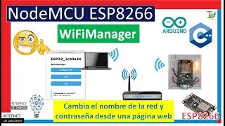 ✔️ WiFiManager con NodeMCU ESP8266 - 👈 Cambia SSID y PWD desde página -😉 Curso IoT con ESP8266 #18