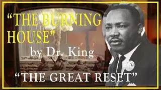 Dr. Martin Luther King Jr and The Burning House Part II