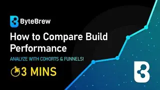 How to Compare Build Performance using Funnels and Cohorts in 3 Minute! | ByteBrew