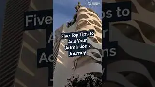 Five Tips to Ace your Admissions Journey