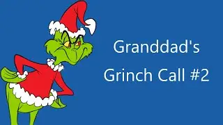 I Called the Grinch... Again