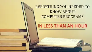 Everything You Needed To Know About Computer Programs In Less Than An Hour