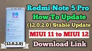 How To Update MIUI 12 Update In Redmi Note 5 Pro | Update MIUI 12 From MIUI 11  | Download Link