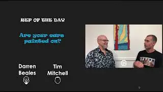 Rep of the day 6 - Are your ears painted on