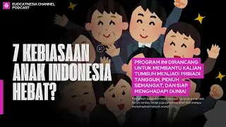 7 Kebiasaan Anak Indonesia Hebat: Rahasia Sukses dan Bahagia di Masa Depan!