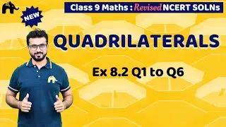 Quadrilaterals Class 9 Maths | Revised NCERT Solutions | Chapter 8 Exercise 8.2 Questions 1-6
