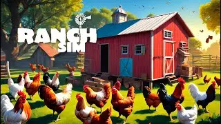 Много КУРИЦ не бывает!!! Расширяем наше ранчо! Ranch Simulator