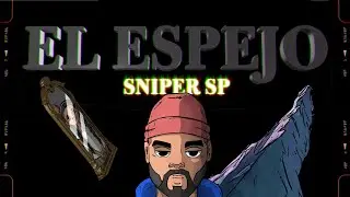Sniper Sp - El Espejo (Official Visualizer)