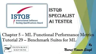 ISTQB AI Tester | Benchmark Suites for ML | AI Tester Certification | AI Tutorials