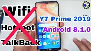 Huawei Y7 Prime 2019 FRP/Google Lock Byapss Android 8.1.0 Not Hotspot No Wifi No TalkBack