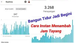 CARA CEPAT MENAMBAH JAM TAYANG YOUTUBE TERBARU 2021 - Paling efektif bisa sambil tidur