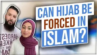 Can hijab be FORCED in Islam? 