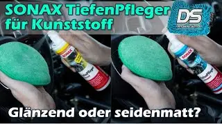 BAUMARKT SCHROTT ODER RICHTIG GUT? SONAX TiefenPfleger Kunststoffpflege seidenmatt und glänzend