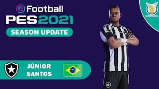 JÚNIOR SANTOS face+stats (Botafogo) How to create in PES 2021