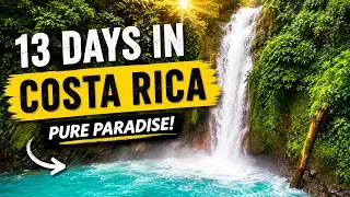 13 Amazing Days in Costa Rica | Itinerary, food and travel tips