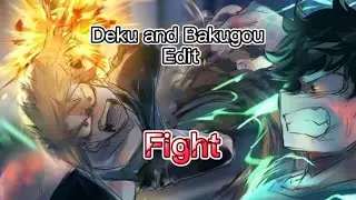 Deku and Bakugou Fight edit.MY HERO ACADEMIA [milanashev]