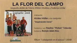 La flor del campo (Mario Millán Medina - Federico Uribe)