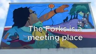 [Music Video] The Forks is a meeting place