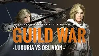 Black Desert M - Friendly War Luxuria - Oblivion