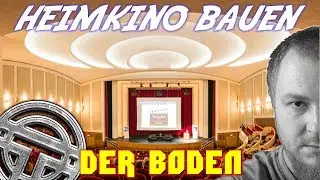 HEIMKINOBAU - Teil 1 - Wir starten mit dem Boden