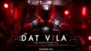 Dat Vila The Evolution VII (Novembre 2024)
