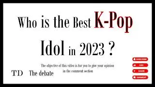 Who is the Best KPOP IDOL in 2023 ? #thedebate #music #song #songs #kpop #shorts #short #foryou #fyp