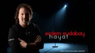 Erdem Sudabay • Hayat