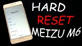 HARD RESET MEIZU M6 СБРОС ДО ЗАВОДСКИХ НАСТРОЕК
