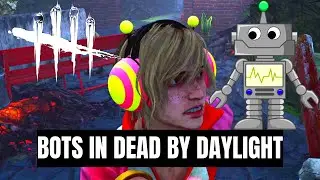 These New Bots In Dead By Daylight Are Funny 🤖 