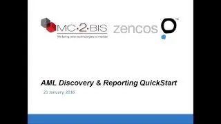 Zencos & MC2BIS AML Discovery and Reporting QuickStart Webinar