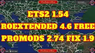 ROEXTENDED 4.6 FREE AND PROMODS 2.74 FIX 1.9 FOR ETS2 1.54