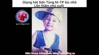 Giọng hát của Sơn Tùng M-TP lúc nhỏ? Hát lên thăm chú Cuội cực cuốn của cậu bé Nguyễn Thanh Tùng