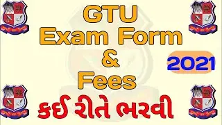 GTU Exam Form Online Payment 2021| GTU exam form fill | gtu exam form કઈ રીતે ભરવું | GTU