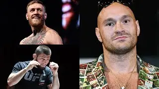 Tyson Fury receives high praise from UFC’s Conor McGregor, Khabib Nurmagomedov