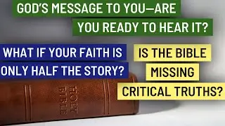 What If Everything You Thought About the Bible Was Only Half True?